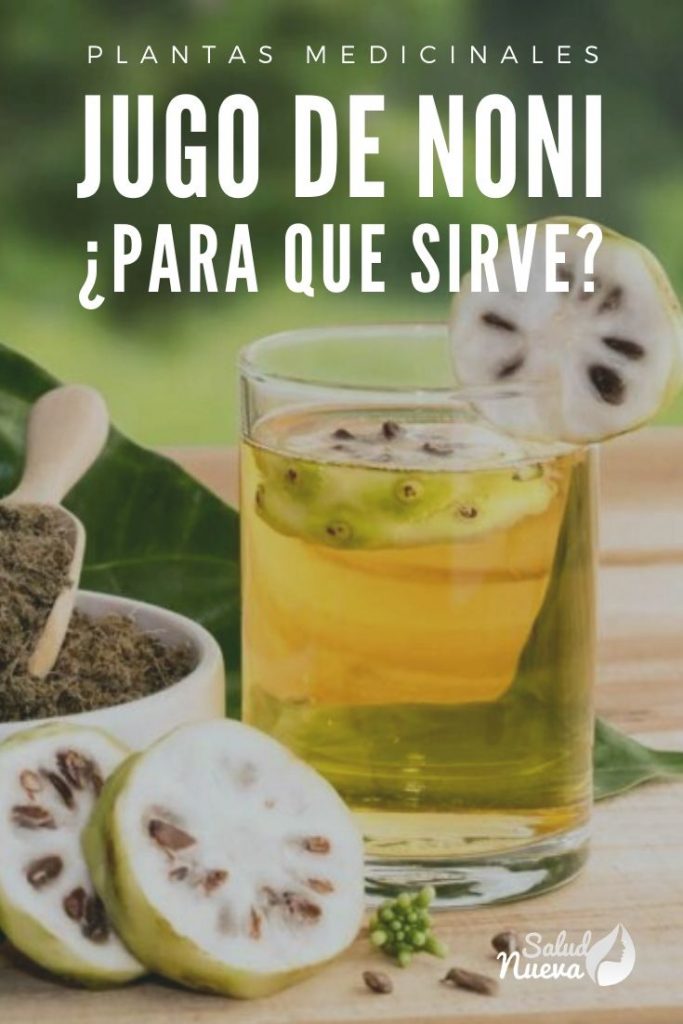 para que sirve el jugo de noni propiedades y beneficios